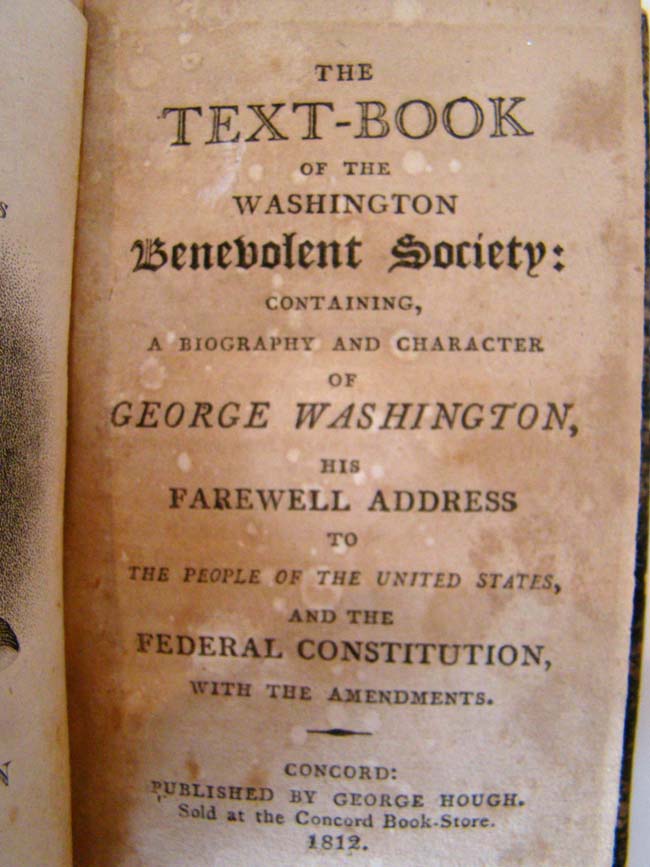 A RARE book titled "The Text-Book of the Washington Benevolent Society" published by George Hough in 1812. — image 4